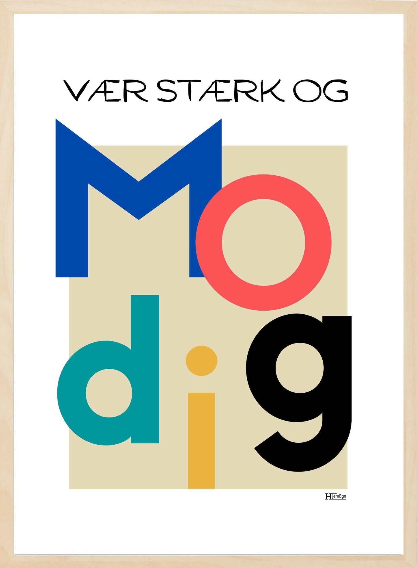 Citat plakat - vær modig - Hjemegn