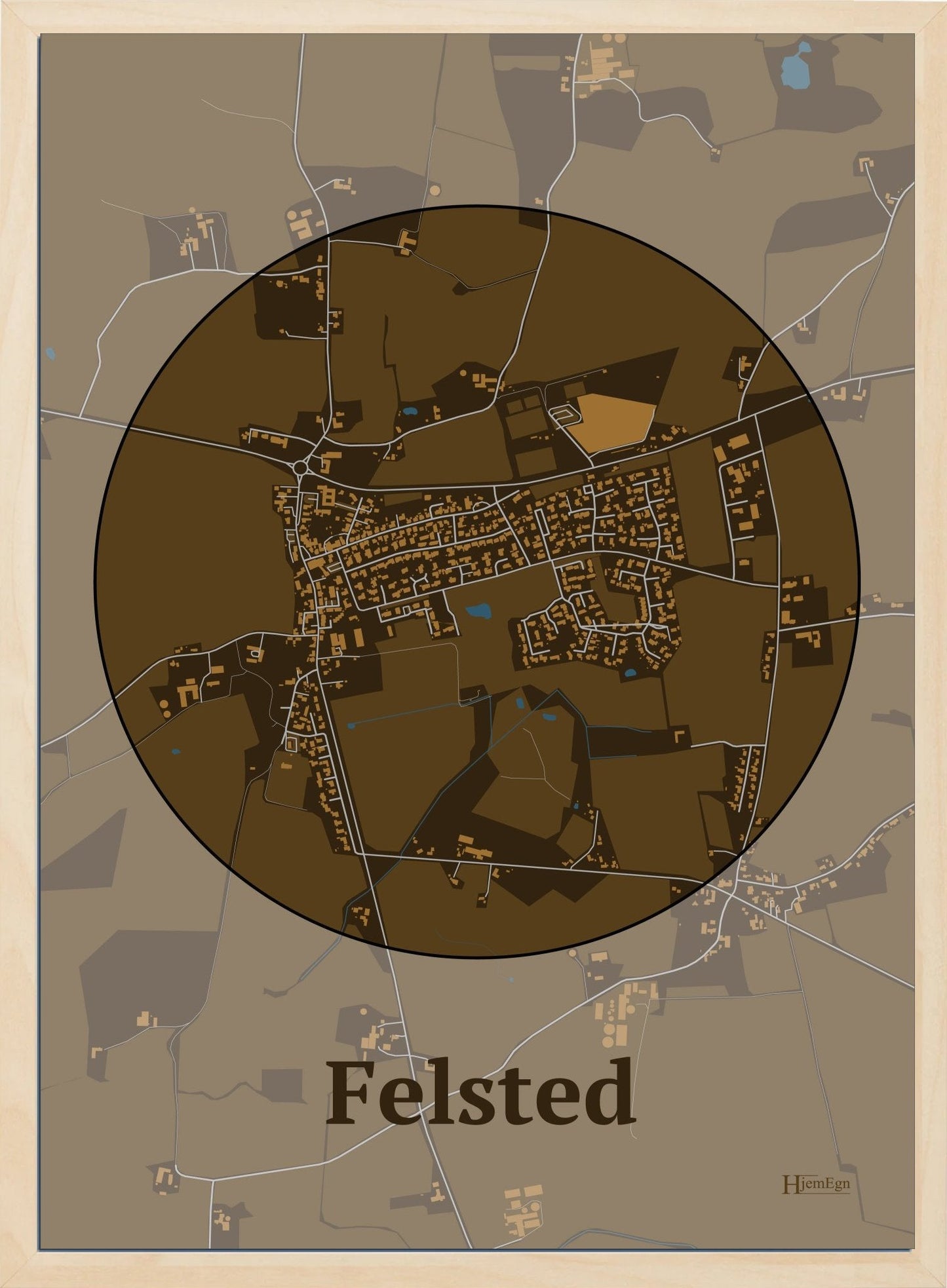 Felsted plakat i farve mørk brun og HjemEgn.dk design centrum. Design bykort for Felsted