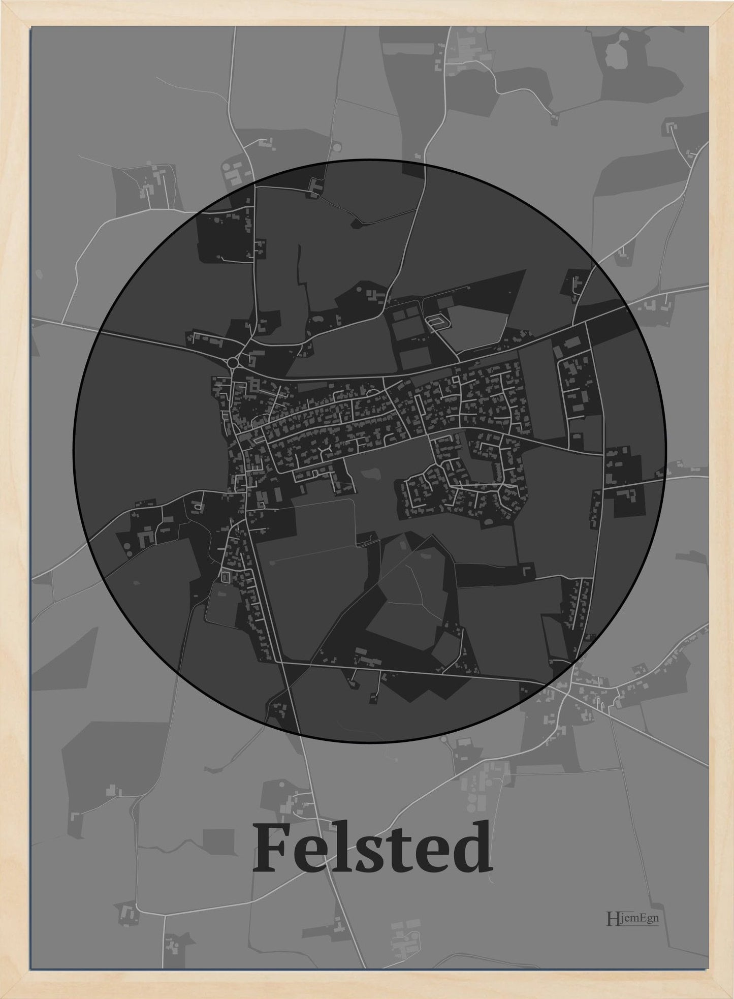 Felsted plakat i farve mørk grå og HjemEgn.dk design centrum. Design bykort for Felsted